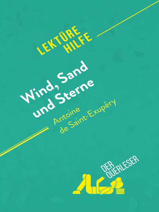 Title details for Wind, Sand und Sterne von Antoine de Saint-Exupéry (Lektürehilfe) by Evelyne Marotte - Available